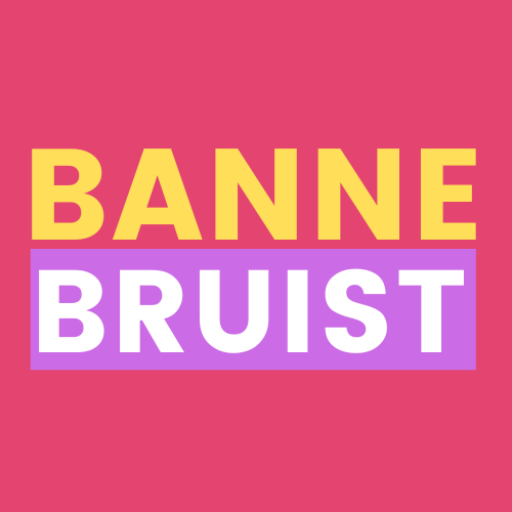 BANNE BRUIST